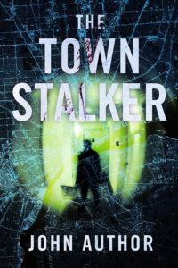 The Town Stalker