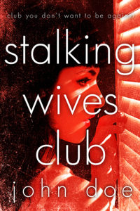 Stalking Wives Club