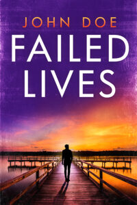 Failed Lives