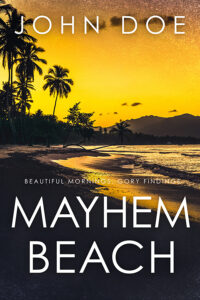 Mayhem Beach