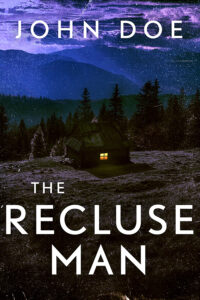 The Recluse Man