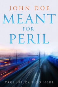 Meant for Peril