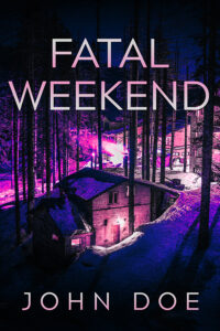 Fatal Weekend