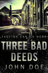 Three Bad Deeds